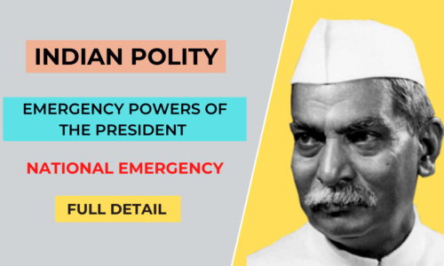 Emergency Powers of the President | राष्ट्रपति की आपातकालीन शक्तियां Part -1