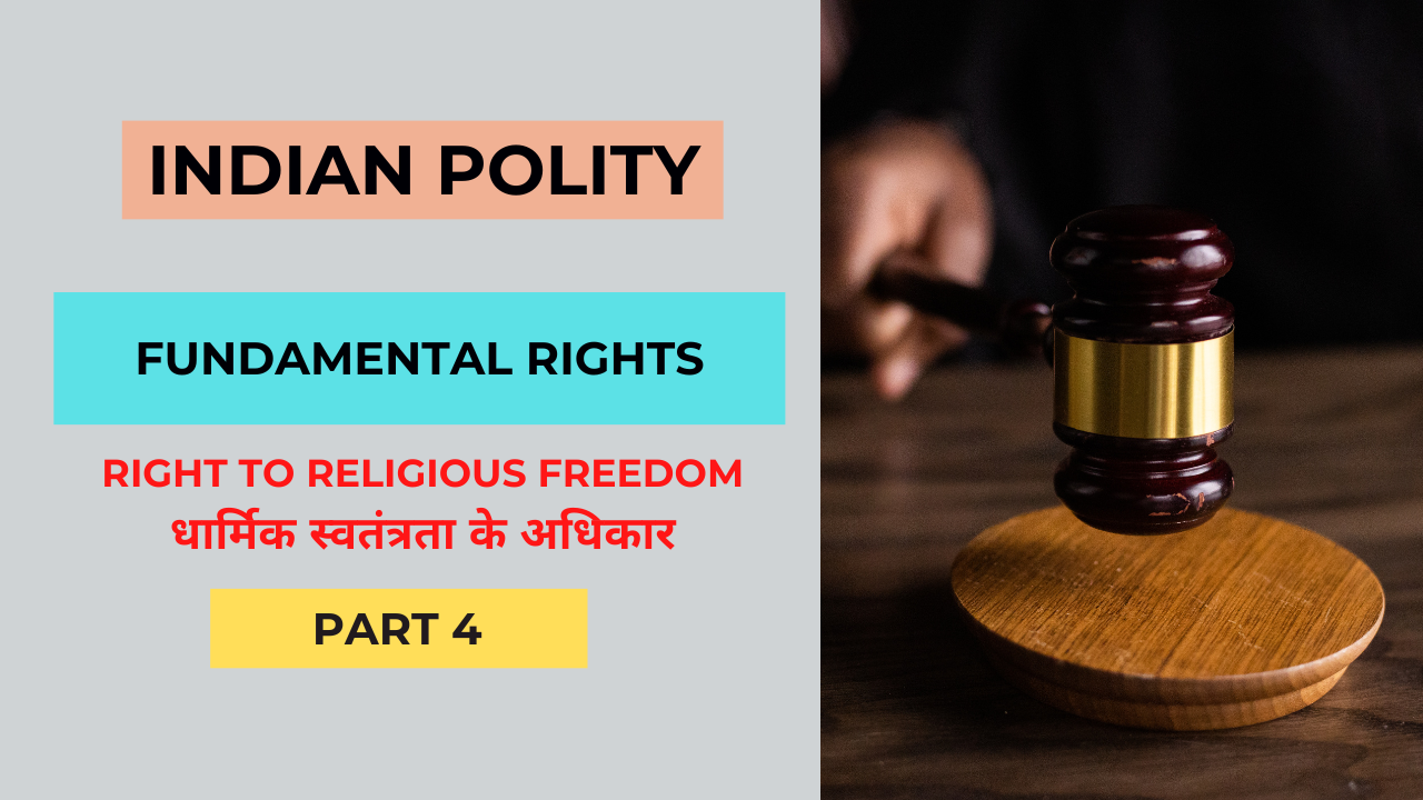 Fundamental Rights part 4 Right to Religious Freedom